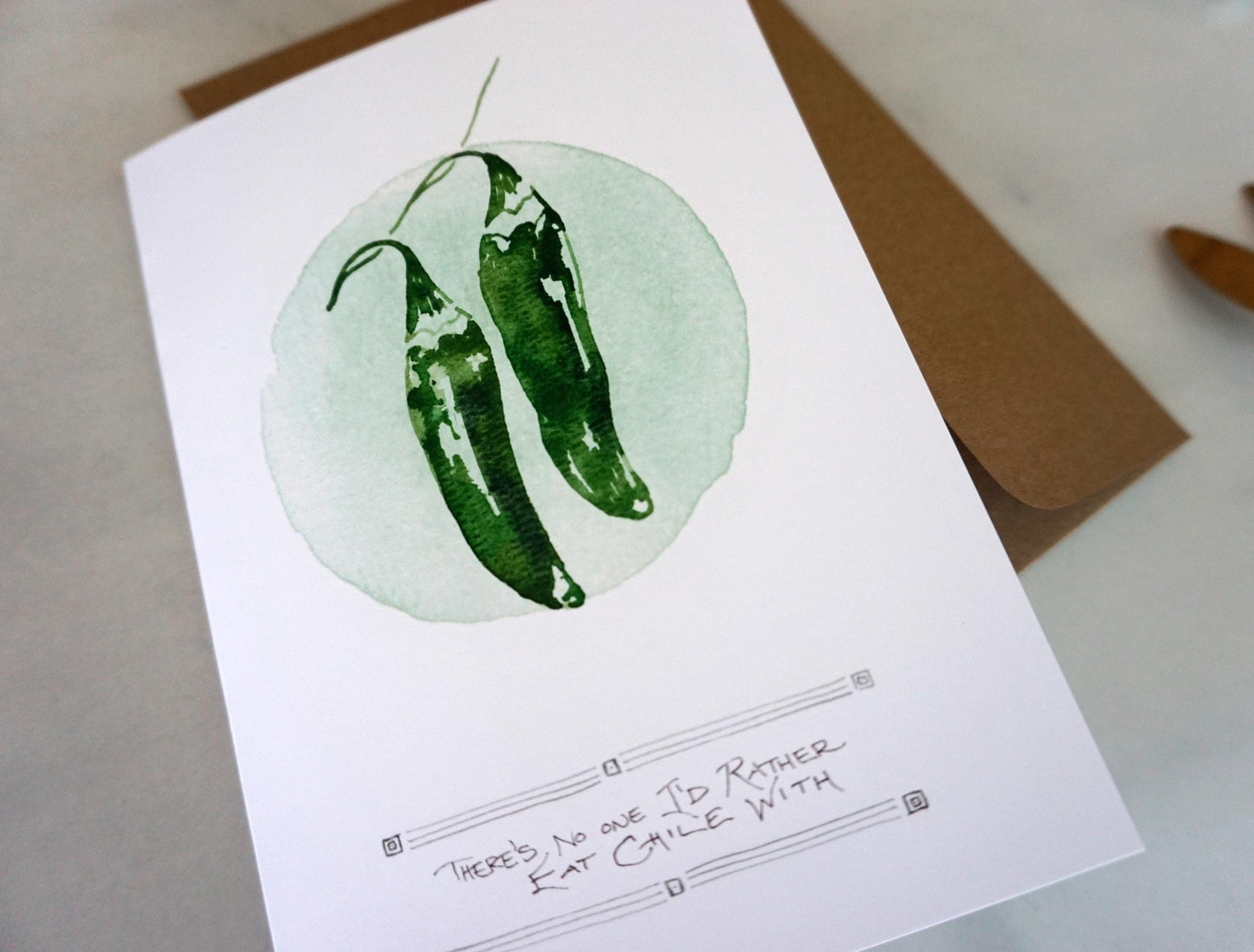 Green chile "There’s No One I’d Rather Eat Chile With" card
