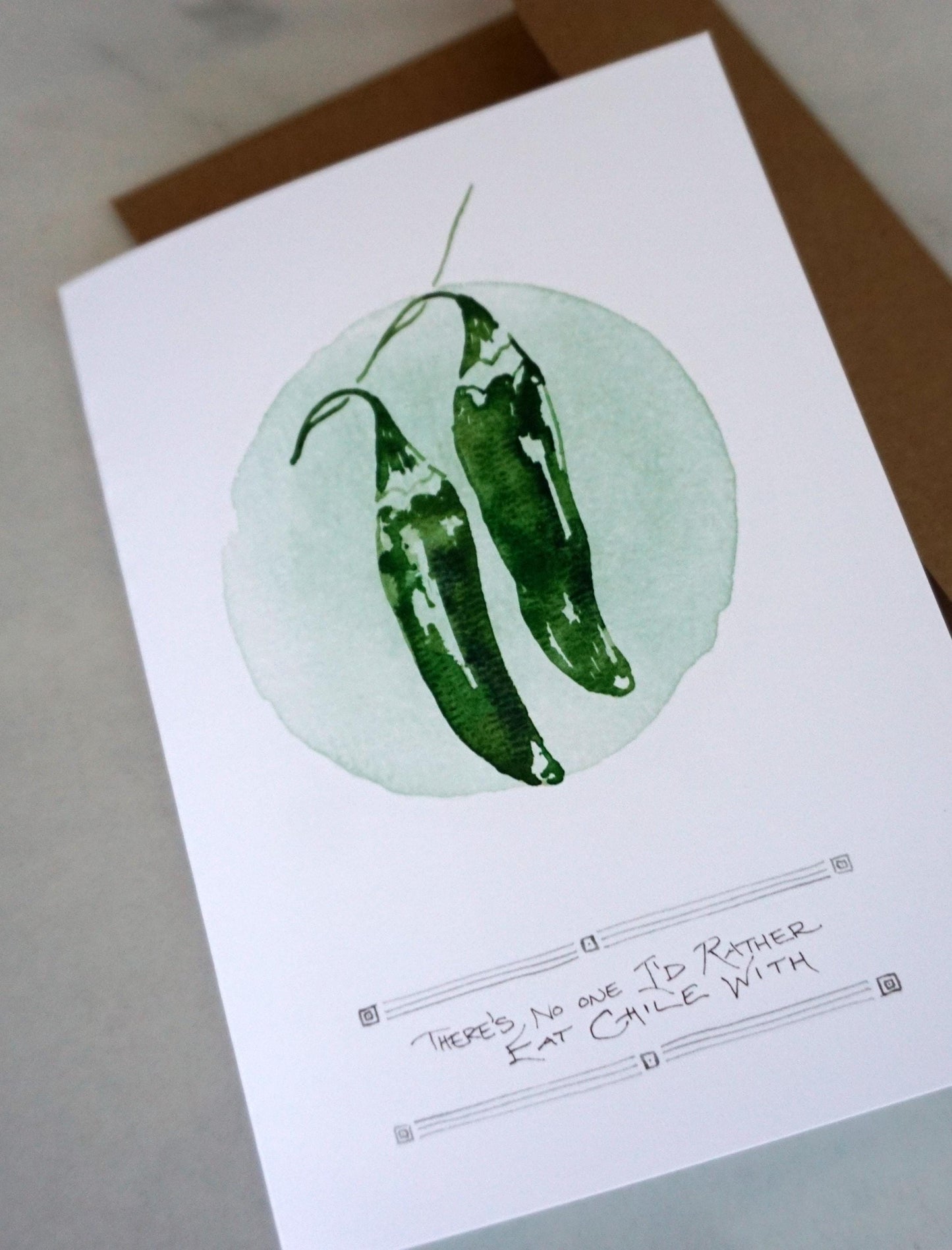 Green chile "There’s No One I’d Rather Eat Chile With" card