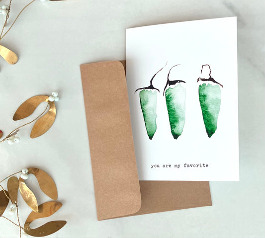 Green chile “you are my favorite” card